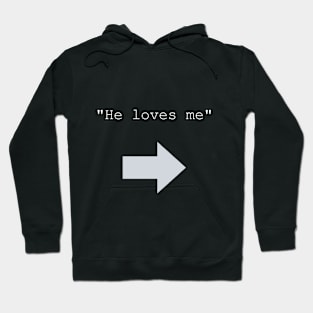 【Text】He loves me Hoodie